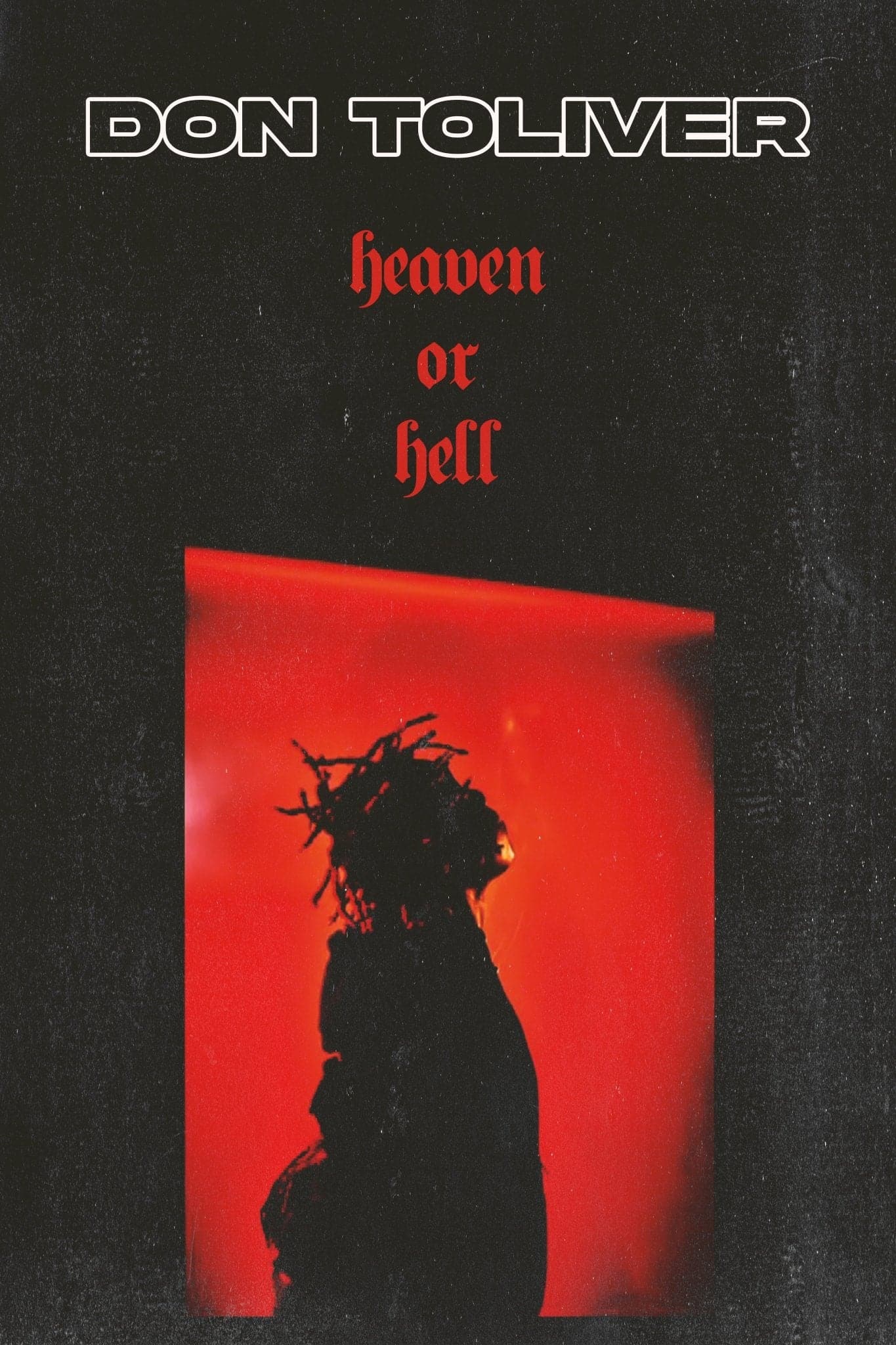 Don Toliver ‘Heaven or Hell’ Red Entry Poster - Posters Plug